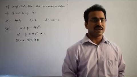 If α+β=90^°, then maximum value of sin ⁡α sin ⁡β  is