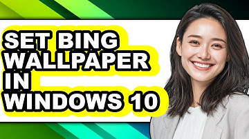 How to Set Bing Wallpaper in Windows 10 (only Way)