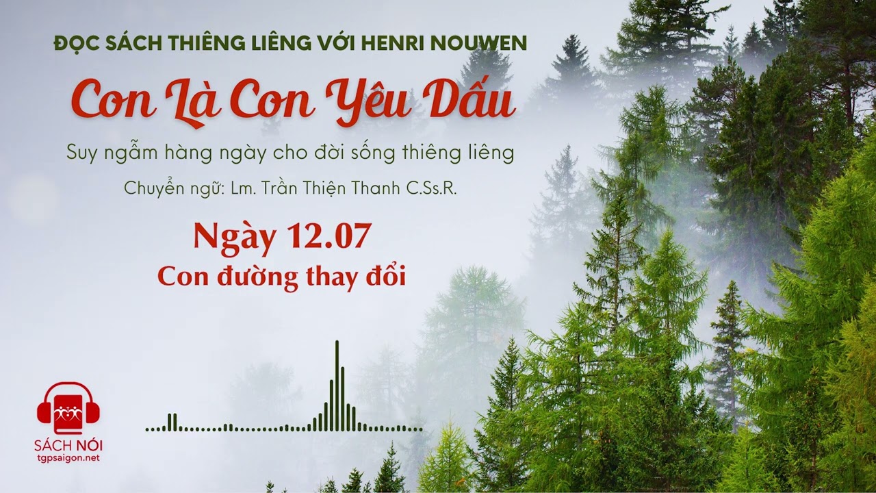 Ngày 12/07: Con đường thay đổi | Con là Con yêu dấu