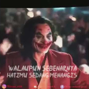 Quotes joker 2020 ( pura pura bahagia walaupun hati terluka)