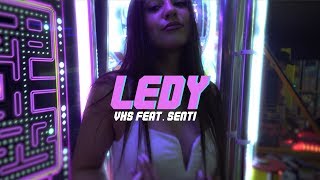 VHS & SENTI - LEDY (prod. MR.G) OFFICIAL VIDEO chords