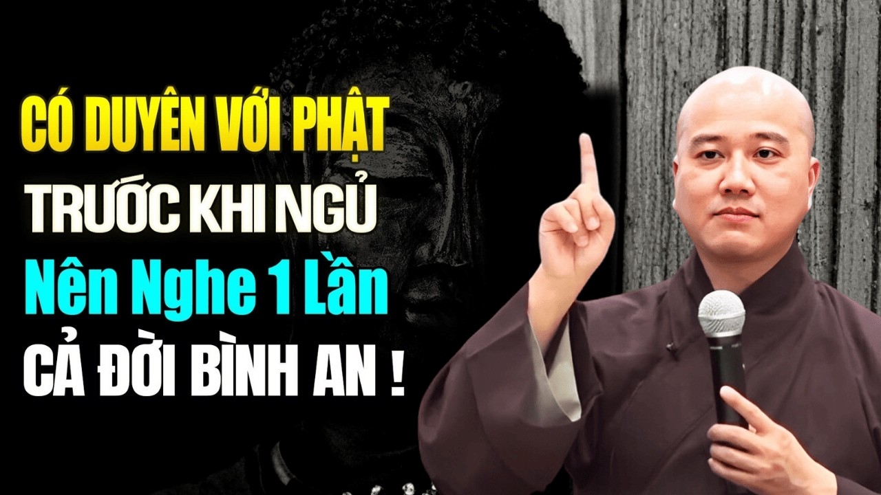 Ai Có Duyên Với PHẬT Nên Nghe 1 Lần Cả Đời Bình A (rất linh ứng) | Thầy Thích Pháp Hòa