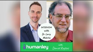 Episode 23: Dr. Larry Malerba - Homeopathy, The Real Medicine - The Humanley Podcast