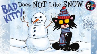 Bad Kitty Does Not Like Snow Read Aloud