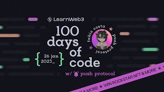 How to power your web3 dapp using Push | #100daysofcode Challenge w/ LearnWeb3DAO