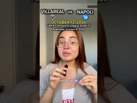 Video VILLAREAL vs NAPOLI (13 October 2026)