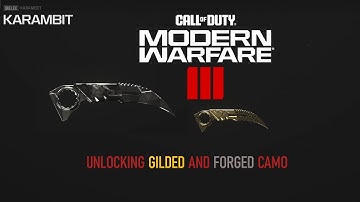 CALL OF DUTY - MODERN WARFARE 3 - UNLOCKING GILDED AND FORGED CAMO - KARAMBIT MELEE