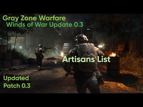 Gray Zone Warfare 0.3 Update - Artisan - Artisan's List Task (Mithras)
