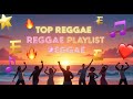 NONSTOP HIGH RPM CHILL ISLAND REGGAE 2026 💛 ENGLISH RELAXING VIBES