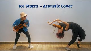 Ice Storm Acoustic Violin (Lindsey Stirling cover)