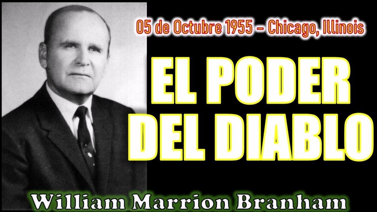 EL PODER DEL DIABLO - Por William Marrion Branham