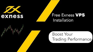 Step-by-Step Guide: Setting Up Your Free Exness VPS for Optimal Trading Performance!