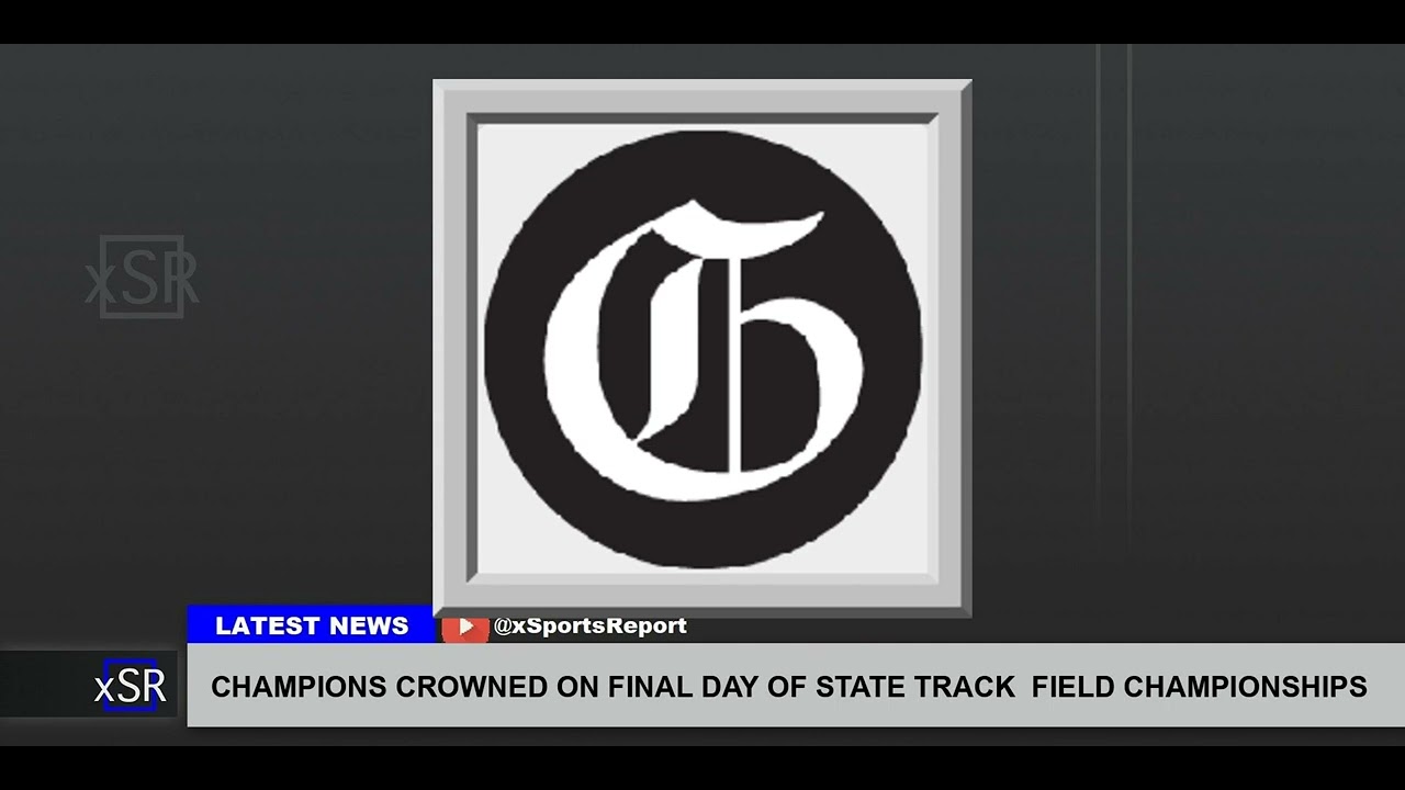 Champions Crowned On Final Day Of State Track Field Championships - YouTube