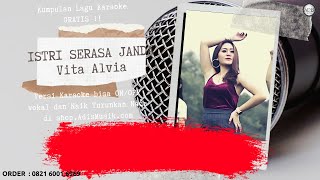 ISTRI SERASA JANDA - VITA ALVIA Karaoke Tanpa Vokal