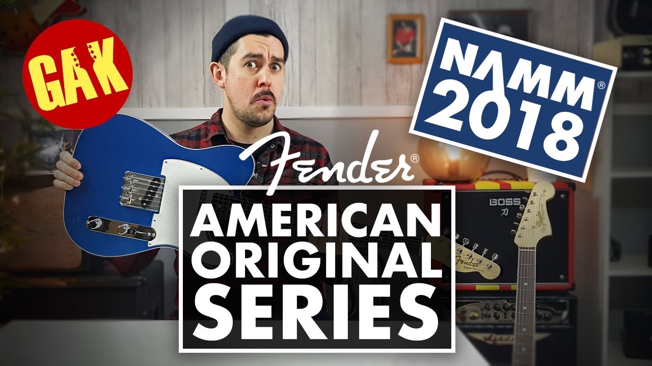 NAMM 2018 | NEW Fender American Original Series Demo - YouTube