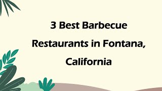 Download Lagu 3 Best Barbecue Restaurants in Fontana, California | Barbecue Joints MP3