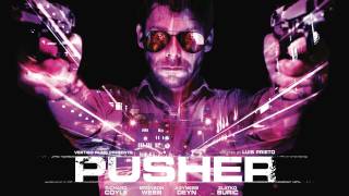 Pusher - Official Theatrical Trailer