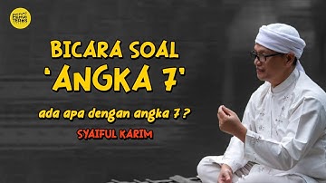 SYAIFUL KARIM | KUPAS TUNTAS MISTERI ANGKA 7 ❗❓ | MENGKAJI
