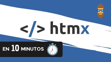 Aprende HTMX En 10 minutos y OLVIDATE DE JAVASCRIPT Y SUS FRAMEWORKS