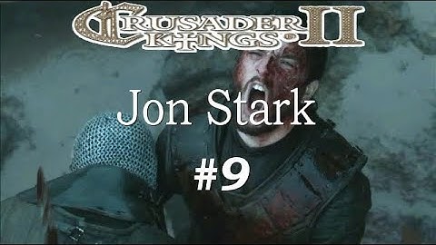 CK2 Game of Thrones - Jon Stark #9 - Claiming our birthright
