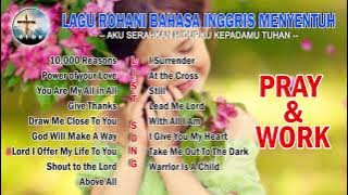Lagu Rohani Bahasa Inggris Terbaik 2021 || 10.000 reasons