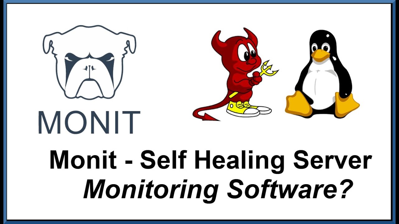 Monit - Opensource Self Healing Server Monitoring Server Software For Your Linux Or Unix Server