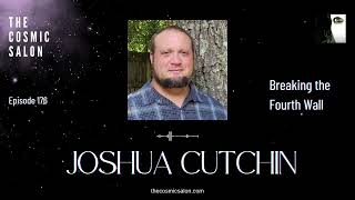 Breaking Down the Fourth Wall with Joshua Cutchin
