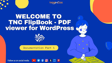 Welcome to TNC FlipBook - PDF viewer for WordPress | Documentation Part 1|