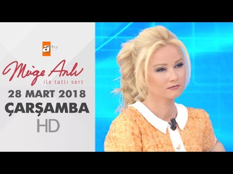 Müge Anlı ile Tatlı Sert 28 Mart 2018 | Çarşamba