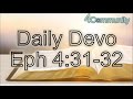 Daily Devo - Eph 4:31-32