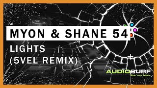 Myon & Shane 54 - Lights (feat. Aruna) (5vel Remix) + HANDCAM
