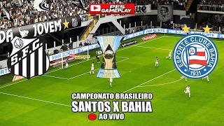 SANTOS X BAHIA AGORA AO VIVO COM IMAGENS - BRASILEIRÃO 2026