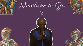 Kolo - Nowhere to Go, Ep. 2 - (Quarantine Rap Series)