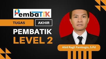 Tugas Akhir PEMBATIK 2024 level 2 || Implementasi TIK