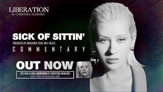 Christina Aguilera - Sick Of Sittin&#39; [LIBERATION COMMENTARY]