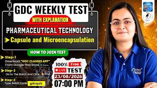 GDC Weekly Test with Explanation | Pharmaceutical Technology: Capsule & Microencapsulation