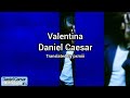 [Thaisub] Valentina - Daniel Caesar แปลไทย