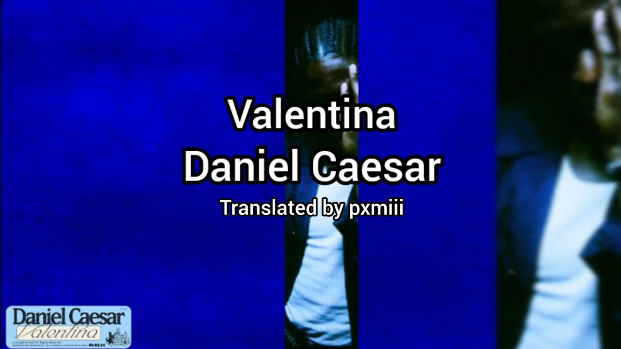 Daniel Caesar – Valentina Lyrics