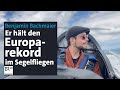 Segelflug-Europarekordhalter: Benjamin Bachmaier flog zwölf Stunden am Stück | Abendschau | BR24