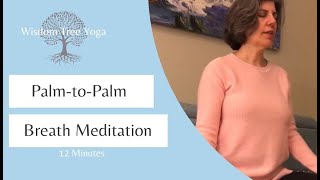 Palm-to-Palm Breath Meditation