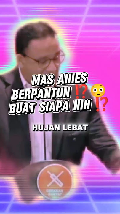Mas Anies Recites Pantun ⁉️😳 Who Is This For ⁉️ #anies #aniesbaswedan #pantun #movement #people #...