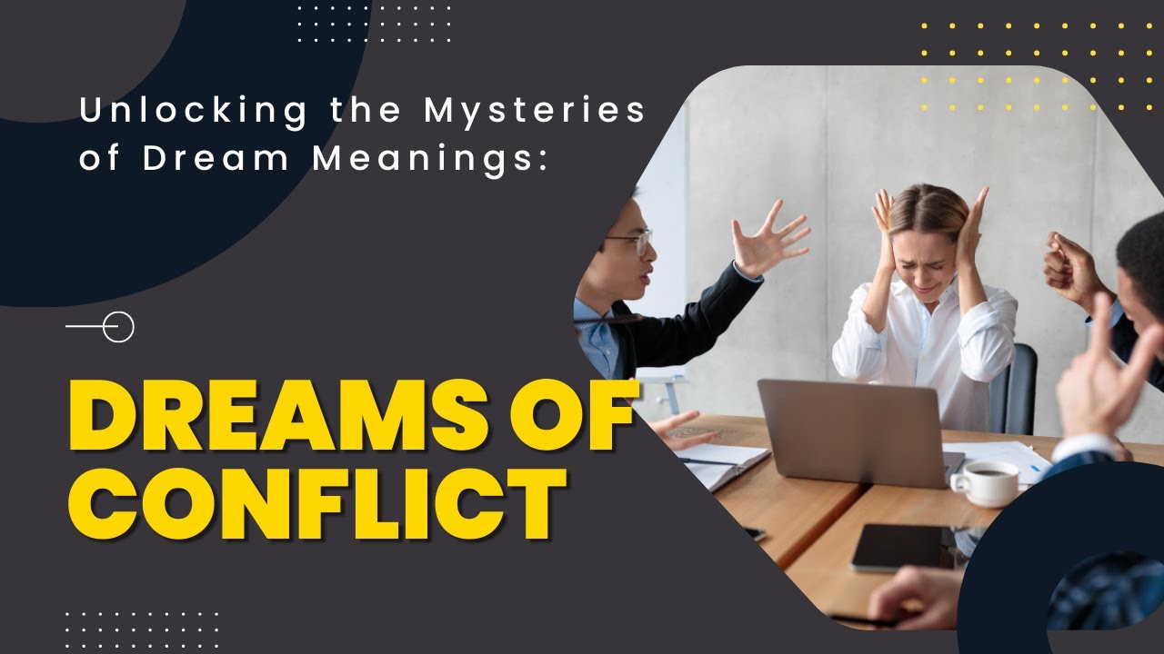 Conflict in Our Dreams