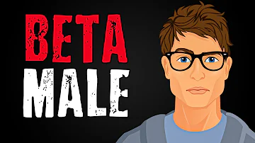 10 Obvious Signs of a Beta Male