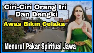 ciri ciri orang iri dan dengki menurut pakar spiritual jawa