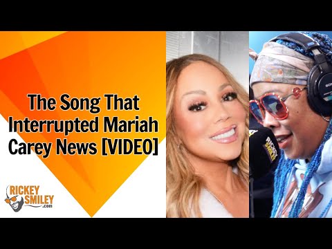 The Song That Interrupted Mariah Carey News