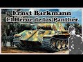 La Historia de Ernst Barkmann - El Héroe de los Panther