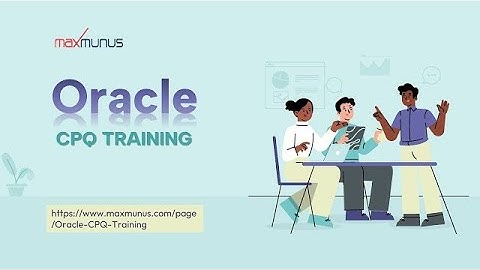 ORACLE CPQ Training & Certification Tips