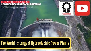 The World´s Largest Hydroelectric Power Plants | TOP 6