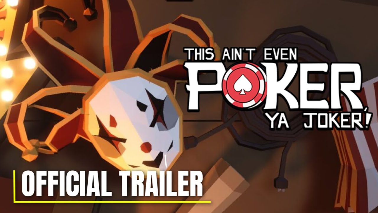 This Ain't Even Poker, Ya Joker | Official Launch Date