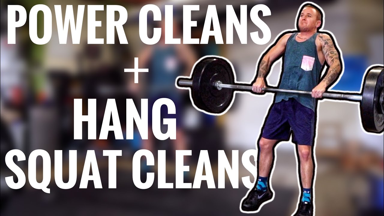 CrossFit Workout of the Day Power Cleans & Hang Squat Cleans